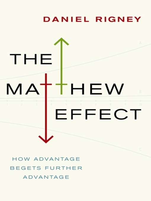 Title details for The Matthew Effect by Daniel Rigney - Available